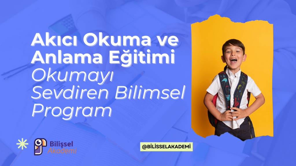 Akıcı Okuma ve Anlama Eğitimi